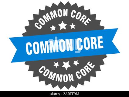 common core sign. common core circular band label. round common core ...
