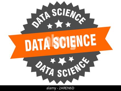 Data Science Signs data science sign. data science circular band label. round data science ...