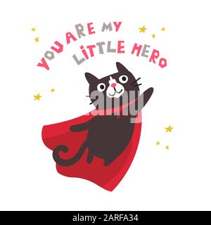 Cute cat in superhero costume. You are my hero.  Stock Vector