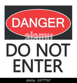 Danger Do Not Enter Symbol Sign Isolate On White Background,Vector Illustration. Access, admission, alert, allowed, area, authorised, authorized, ban, caution Stock Vector