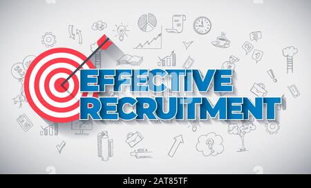 Effective Recruitment - Creative Business Concept. Blue Color Creative Text, on Hand Drawn Business Icons Background. Modern Vector Illustration for Web Article, Report or Blog. Stock Vector
