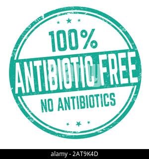 100% Antibiotic free sign or stamp on white background, vector illustration Stock Vector