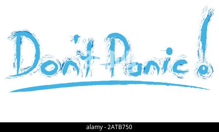 Dont Panic hand writing soothing template with baby blue color Stock Photo