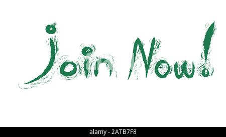 Join Now ! motivating ad template hand writing with green colors Stock Photo