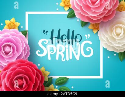 Hello spring vector background. Spring greeting text, colorful camellia flowers and crocus flowers in blue framed background. Vector illustration. Stock Vector