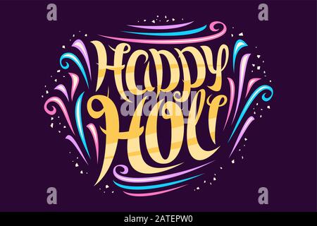 Vector greeting card for Holi Festival, decorative invitation with curly calligraphy font and colorful design elements, swirly brush typeface for cong Stock Vector