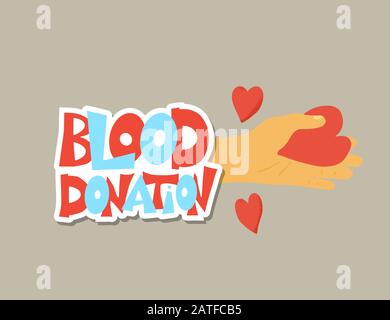 Blood donation concept. Sticker with text and hand with hearts. Vector flat illustration. Stock Vector