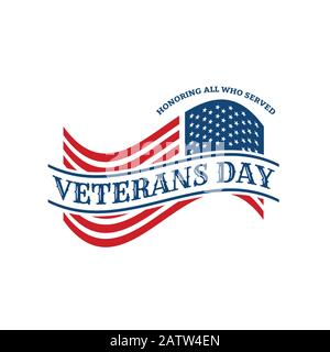 Veterans day, Honoring all who served. Hand lettering greeting card with textured handcrafted letters and background in retro style. Hand-drawn vintag Stock Vector