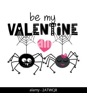 Be my Valentine, 2 hanging spiders in love - doodle character, funny lovely spider couple. Good for poster, wallpaper, t-shirt, gift, greeting card, c Stock Vector