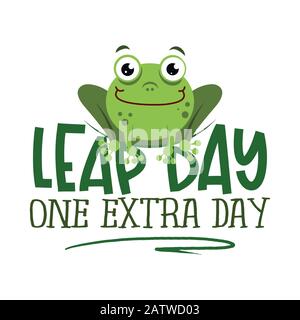 Leap day, one extra day - leap year 29 February calendar page with cute frog. Background Leap day leap year 29 February calendar and froggy illustrati Stock Vector