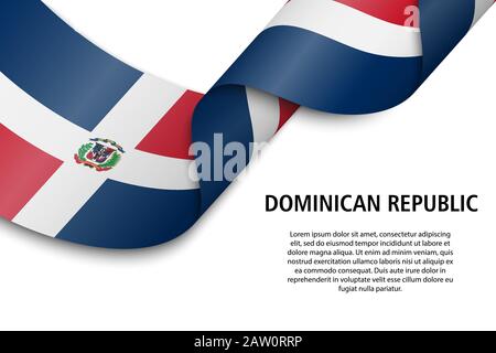 Waving ribbon or banner with flag of Dominican Republic. Template for independence day poster design Stock Vector