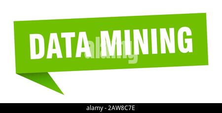 data mining speech bubble. data mining ribbon sign. data mining banner Stock Vector