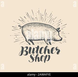 Butcher shop logo or label. Farm animal, pig sketch vintage vector