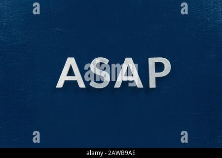 Alphabet letter in word ASAP (Abbreviation of as soon as possible) on ...