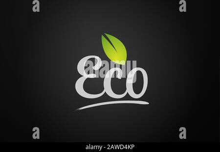 green leaf on black background eco text word hand written for logo design and typography. Can be used for a logo Stock Vector