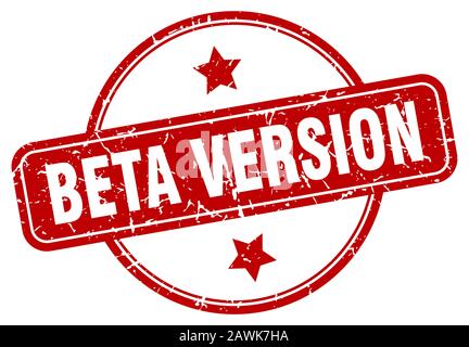 beta version stamp. beta version round vintage grunge sign. beta version Stock Vector