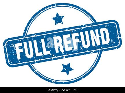 full refund stamp. full refund round vintage grunge sign. full refund Stock Vector
