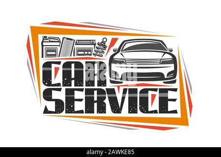 Vector Logo For Car Service Decorative Signboard With Illustration Of Sports Car Gallon Can Professional Shock Absorber Air Filter And Battery Si Stock Vector Image Art Alamy
