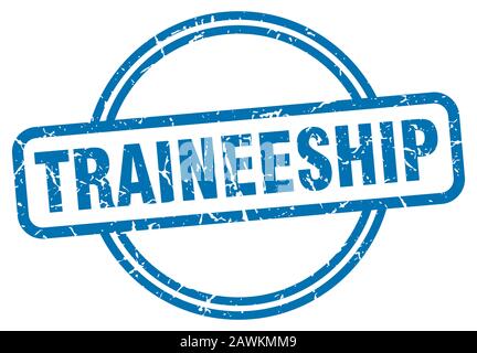 traineeship stamp. traineeship round vintage grunge sign. traineeship Stock Vector
