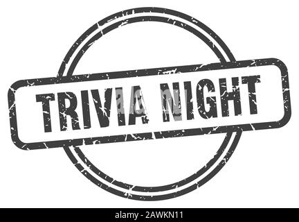 trivia night stamp. trivia night round vintage grunge sign. trivia night Stock Vector