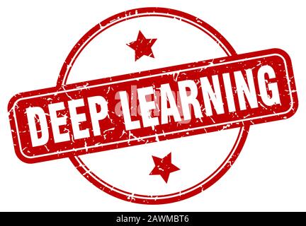 deep learning stamp. deep learning round vintage grunge sign. deep ...
