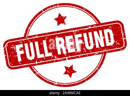 full refund stamp. full refund round vintage grunge sign. full refund Stock Vector