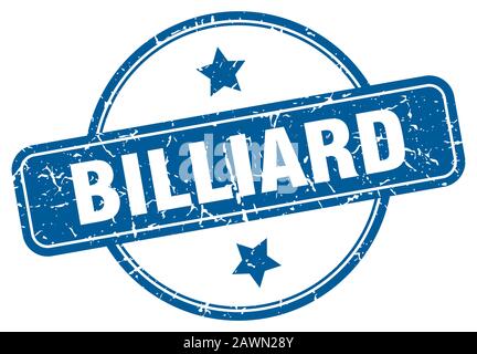 billiard stamp. billiard round vintage grunge sign. billiard Stock Vector