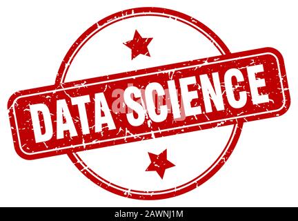 data science stamp. data science round vintage grunge sign. data science Stock Vector