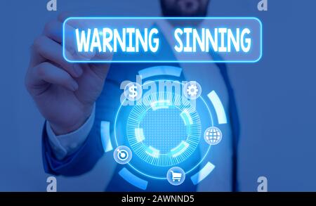 Text sign showing Warning Sinning. Business photo text stop the action which is believed to break the laws Stock Photo