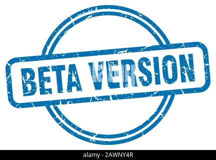 beta version stamp. beta version round vintage grunge sign. beta version Stock Vector