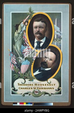For President, Theodore Roosevelt, For Vice President, Charles W. Fairbanks Stock Photo