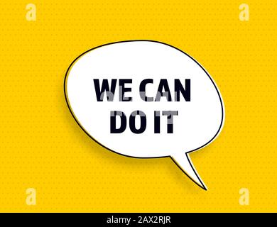 We can do it speech bubble banner pop art memphis style Stock Vector