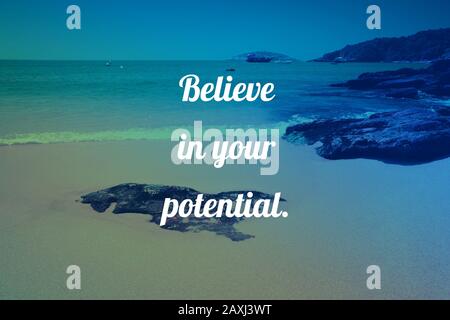 Believe in your potential - inspirational text. Motivation sign or poster. Stock Photo