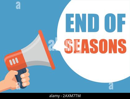 End of Seasons - Male hand holding megaphone. Stock Vector