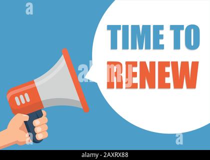 Time To Renew - Male hand holding megaphone. Flat design. Can be used business company for social media, networks, promotion and advertising. Stock Vector