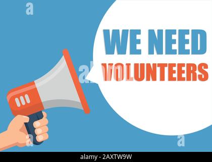 We Need Volunteers - Male hand holding megaphone Stock Vector