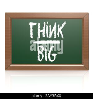 Think Big written with chalk on blackboard Stock Photo