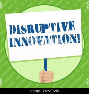 Writing note showing Disruptive Innovation. Business photo showcasing displacing established marketleading firms or product Hand Stock Photo