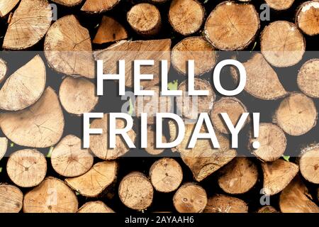 Writing note showing Hello Friday. Business photo showcasing you say this for wishing and hoping another good lovely week Wooden Stock Photo