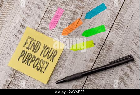 Writing note showing Find Your Purpose. Business photo showcasing reason for something is done or for which still exists Note pa Stock Photo