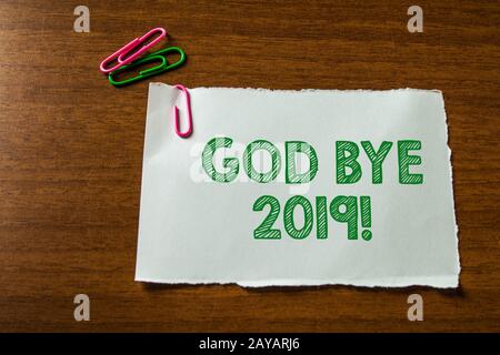 Word writing text God Bye 2019. Business concept for express good wishes when parting or at the end of last year Close up blank Stock Photo