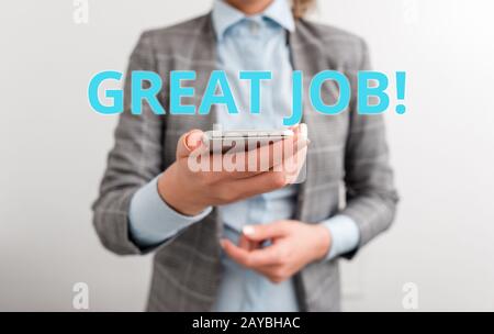 Word writing text Great Job. Business photo showcasing used praising ...