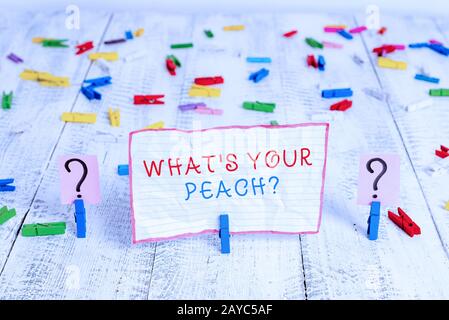 Handwriting text writing What S Is Your Peach question. Concept meaning an exceptionally good demonstrating or thing Scribbled a Stock Photo