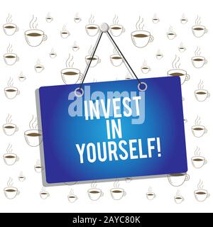 Writing note showing Invest In Yourself. Business photo showcasing learn new things or materials thus making your lot better Mem Stock Photo