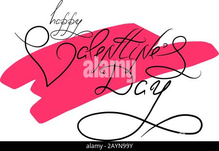 happy Valentine Day drawn lettering. Love design element. Calligraphy Romantic phrase for engagement. Stock vector text for print, card, t-shirt isolated on white background. Stock Vector
