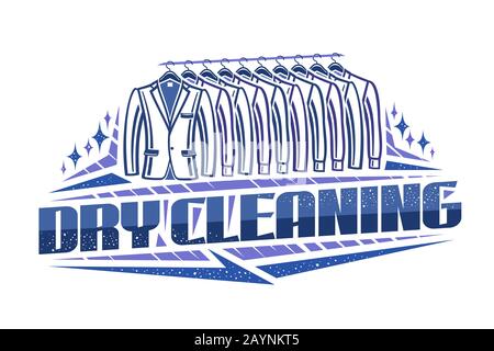 Vector logo for Dry Cleaning, blue decorative sign board with contour illustration of trendy tuxedos and shirts hanging on rack in a row, creative typ Stock Vector