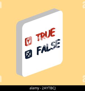 True and False Simple vector icon. Illustration symbol design template for web mobile UI element. Perfect color isometric pictogram on 3d white square Stock Vector