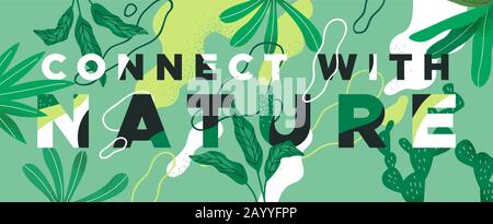 Connect with nature text quote concept in tropical jungle garden background for eco friendly campaign help or natural lifestyle design. Stock Vector