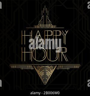 Art Deco Happy Hour word. Golden decorative greeting card, sign with vintage letters. Stock Vector