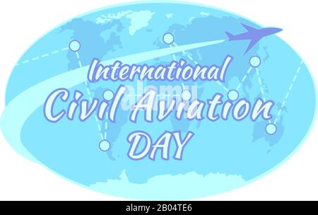 International civil aviation day on world map, flat poster. Airplane, Plane, journey, transportation banner. Vector earth globe illustration. Air travel concept. Airline isolated on white background. Stock Vector